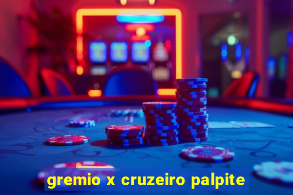 gremio x cruzeiro palpite